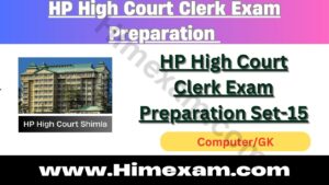 HP High Court Clerk Exam Preparation Set-15