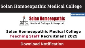 Solan Homoeopathic Medical College Teaching Staff Recruitment 2025