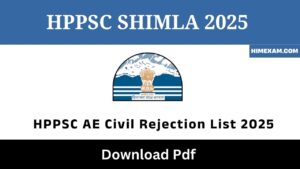 HPPSC AE Civil Rejection List 2025