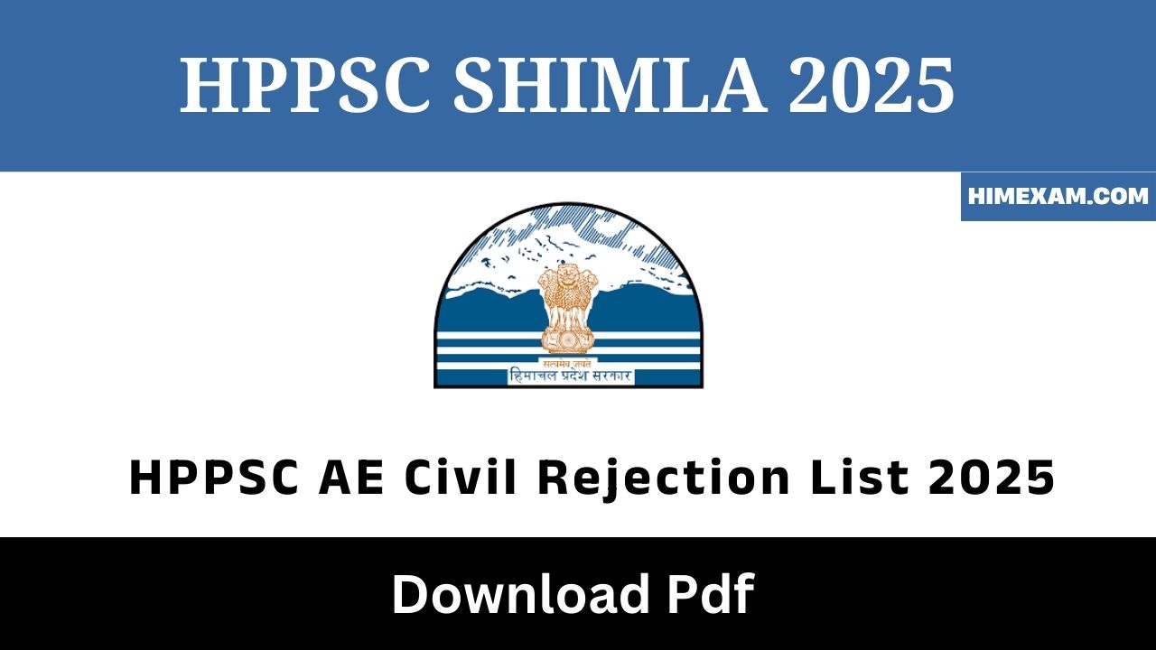 HPPSC AE Civil Rejection List 2025