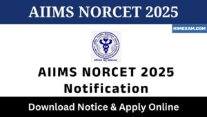 AIIMS NORCET 2025 Notification