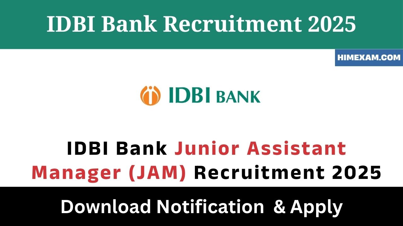 IDBI Bank Junior Assistant Manager (JAM) Recruitment 2025