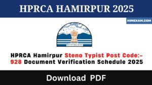 HPRCA Hamirpur Steno Typist Post Code:- 928 Document Verification Schedule 2025