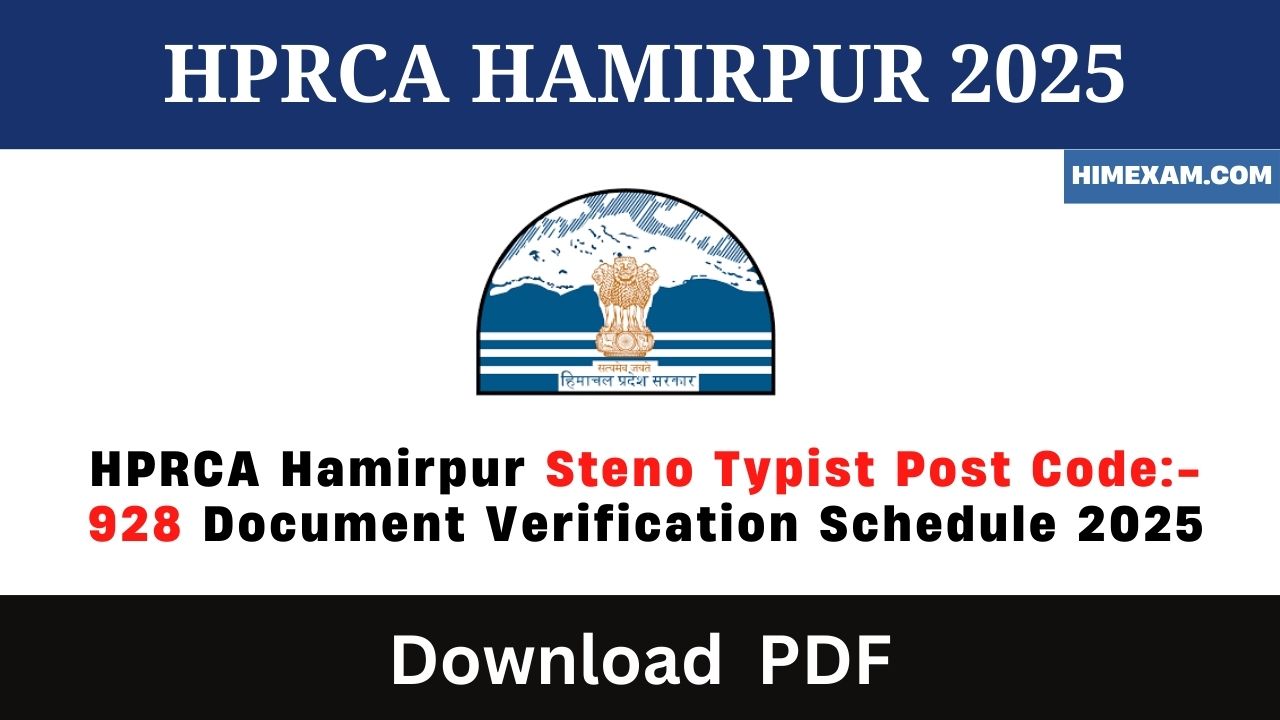 HPRCA Hamirpur Steno Typist Post Code:- 928 Document Verification Schedule 2025