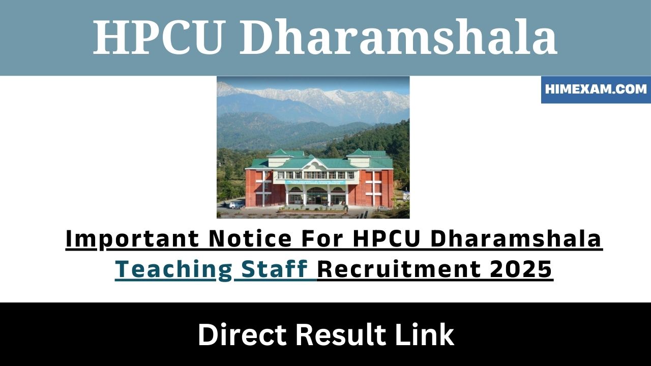 Important Notice For HPCU Dharamshala Teaching Staff Recruitment 2025