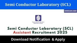 Semi Conductor Laboratory (SCL) Assistant Recruitment 2025