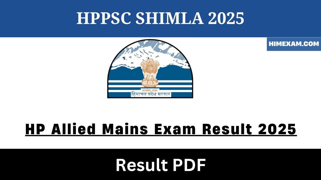 HP Allied Mains Exam Result 2025