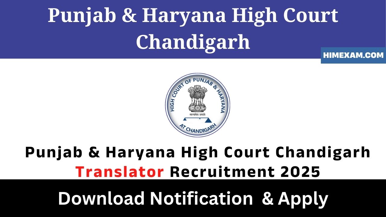 Punjab & Haryana High Court Chandigarh Translator Recruitment 2025