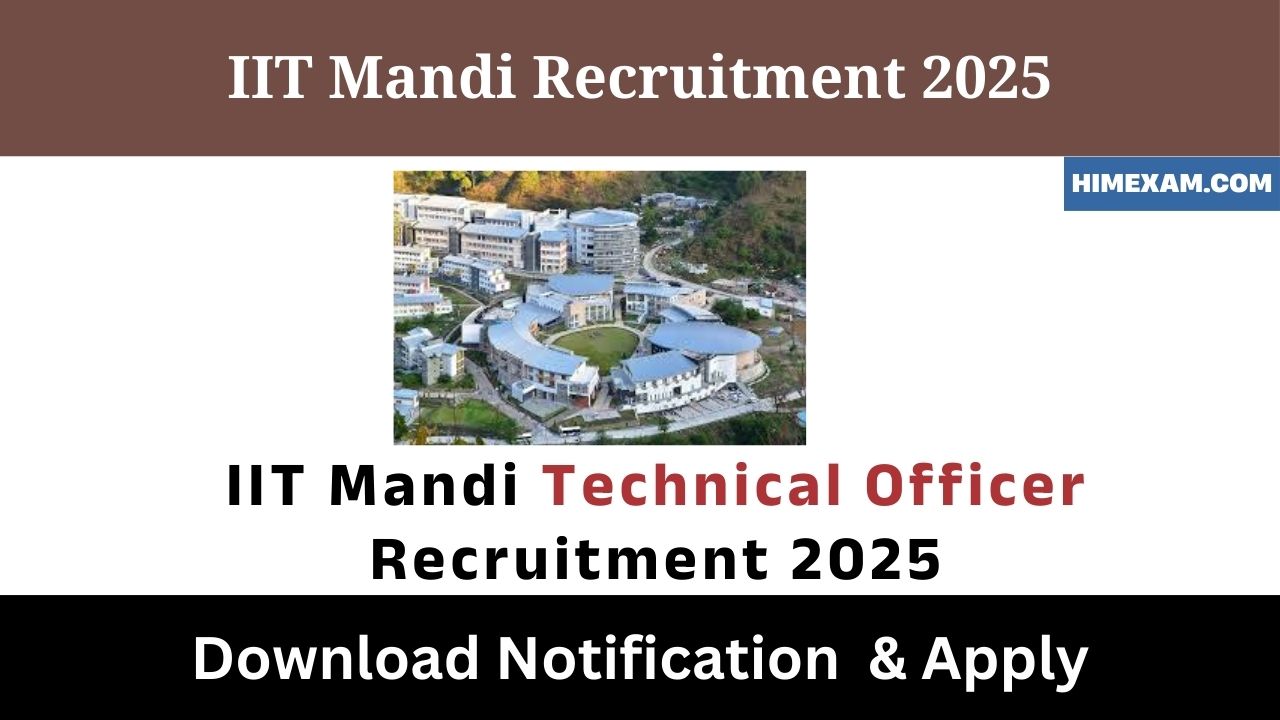 IIT Mandi Technical Officer Recruitment 2025