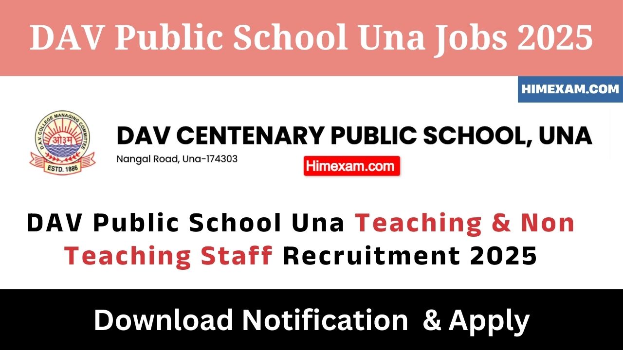 DAV Public School Una Teaching & Non Teaching Staff Recruitment 2025