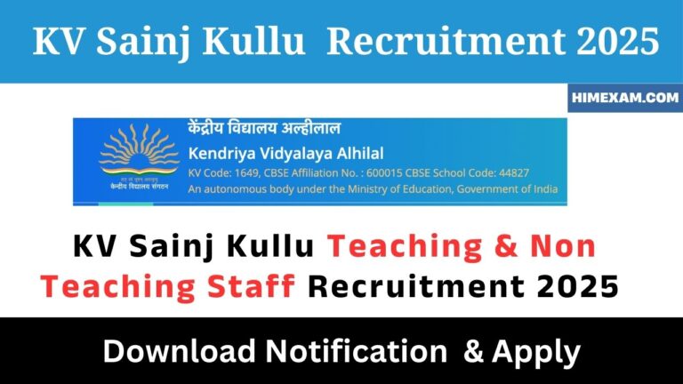 KV Sainj Kullu Teaching & Non Teaching Staff Recruitment 2025