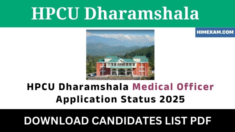 HPCU Dharamshala Medical Officer Application Status 2025