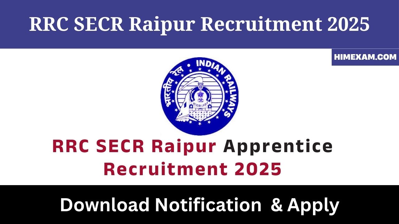 RRC SECR Raipur Apprentice Recruitment 2025