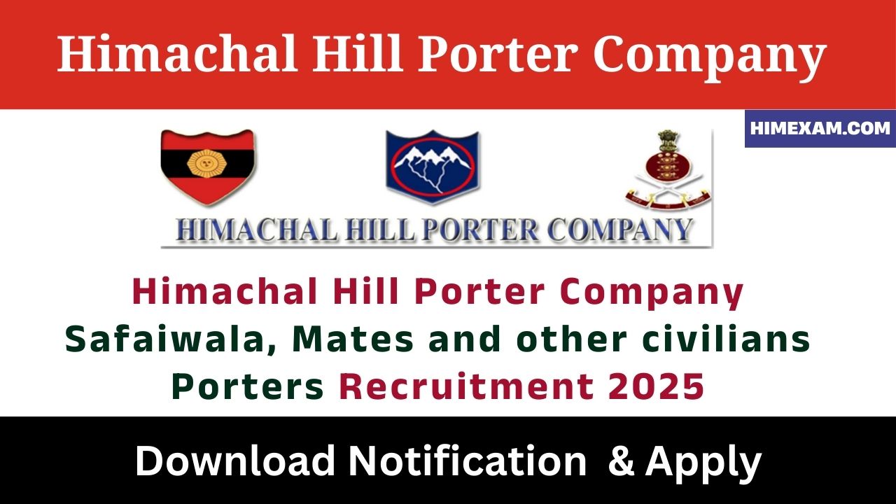 Himachal Hill Porter Company Safaiwala, Mates and other civilians Porters Recruitment 2025