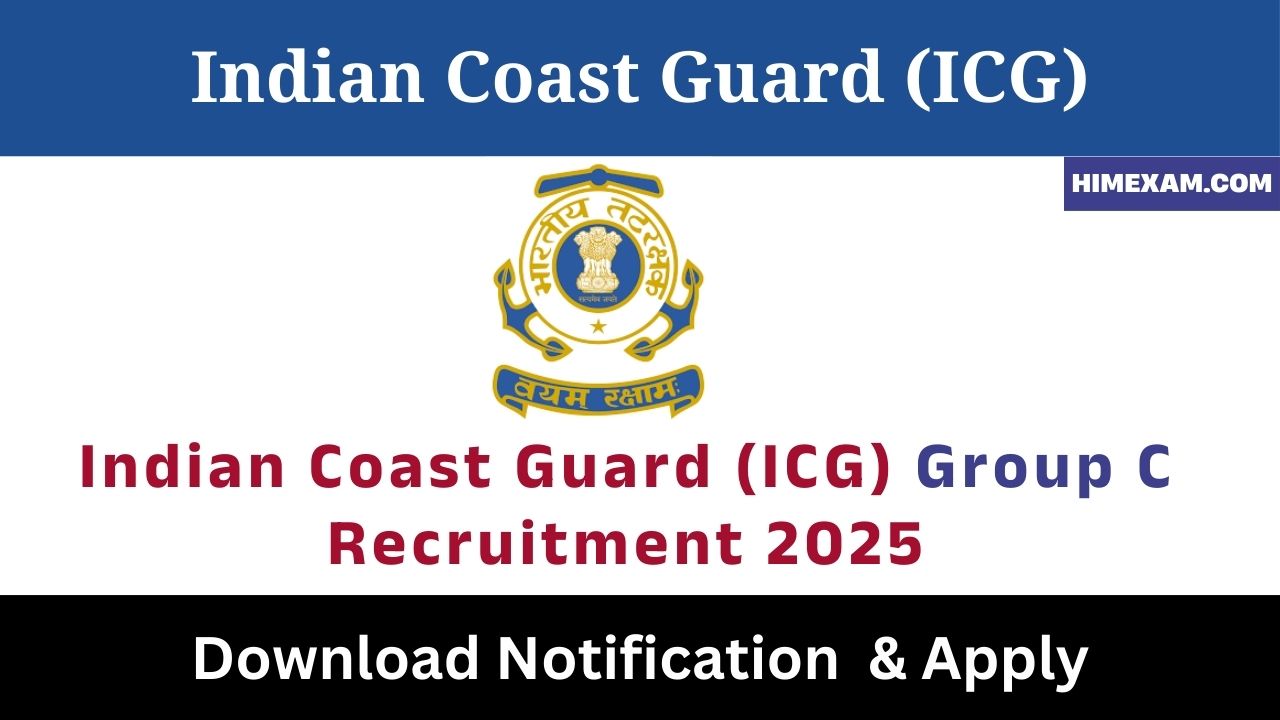 Indian Coast Guard (ICG) Group C Recruitment 2025