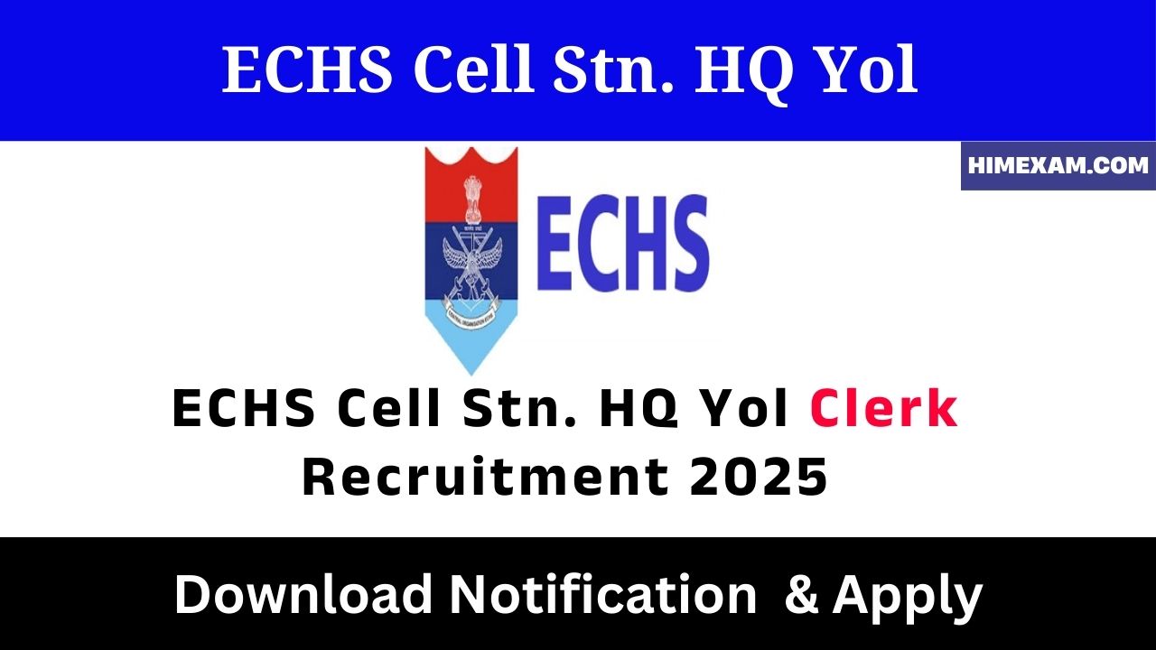 ECHS Cell Stn. HQ Yol Clerk Recruitment 2025