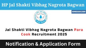 Jal Shakti Vibhag Nagrota Bagwan Para Cook Recruitment 2025