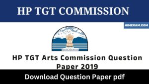 HP TGT Arts Commission Question Paper 2019