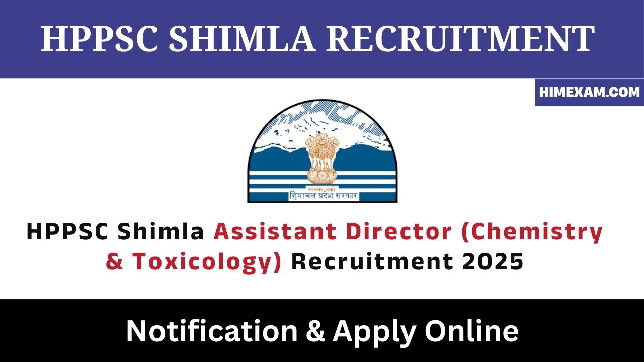 HPPSC Shimla Assistant Director (Chemistry & Toxicology) Recruitment 2025