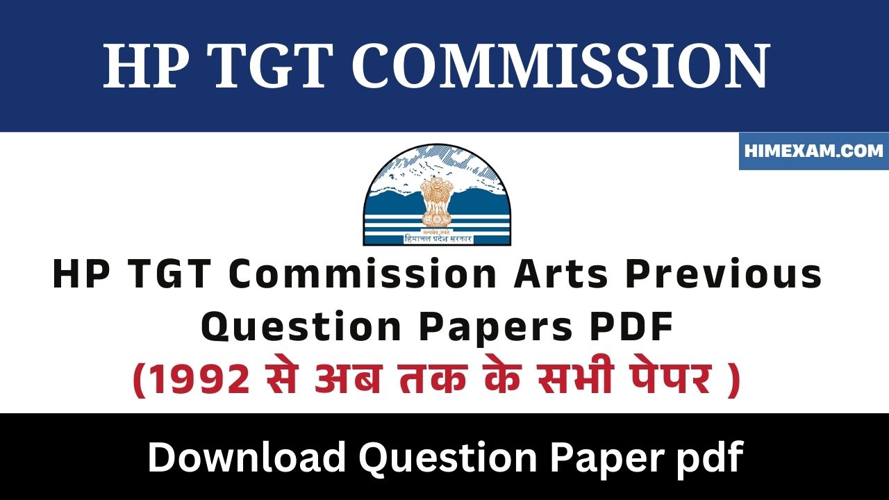 HP TGT Commission Arts Previous Question Papers PDF Download