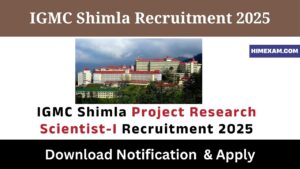 IGMC Shimla Project Research Scientist-I Recruitment 2025