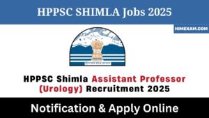 HPPSC Shimla Assistant Professor (Urology) Recruitment 2025