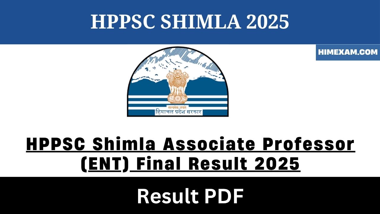 HPPSC Shimla Associate Professor (ENT) Final Result 2025