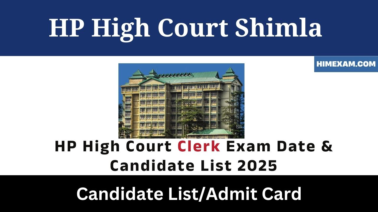 HP High Court Clerk Exam Date & Candidate List 2025