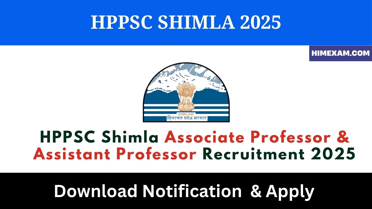 HPPSC Shimla Associate Professor & Assistant Professor Recruitment 2025
