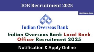 Indian Overseas Bank Local Bank Officer Recruitment 2025