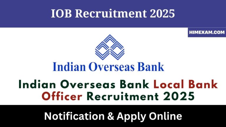 Indian Overseas Bank Local Bank Officer Recruitment 2025