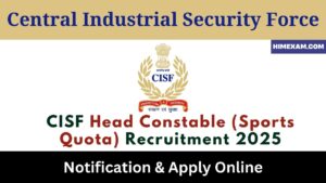 CISF Head Constable (Sports Quota) Recruitment 2025
