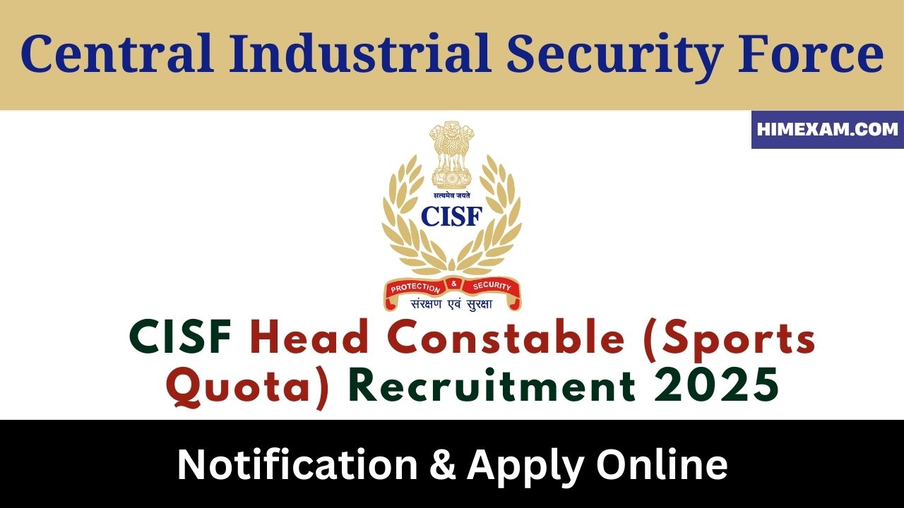 CISF Head Constable (Sports Quota) Recruitment 2025
