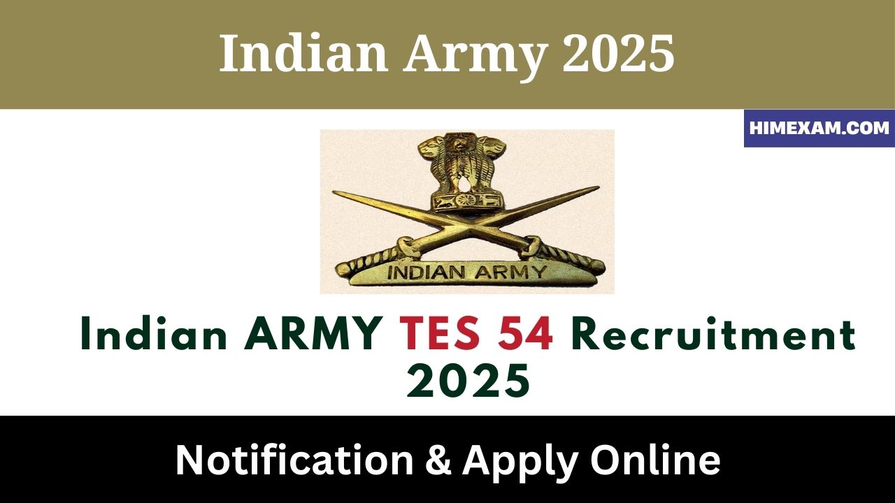 Indian ARMY TES 54 Recruitment 2025