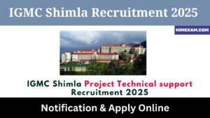 IGMC Shimla Project Technical support Recruitment 2025