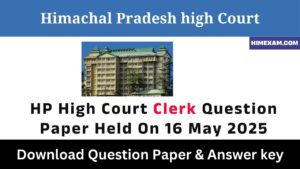 HP High Court Clerk Question Paper Held On 16 May 2025