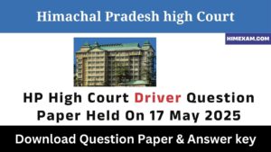 HP High Court Driver Question Paper Held On 17 May 2025