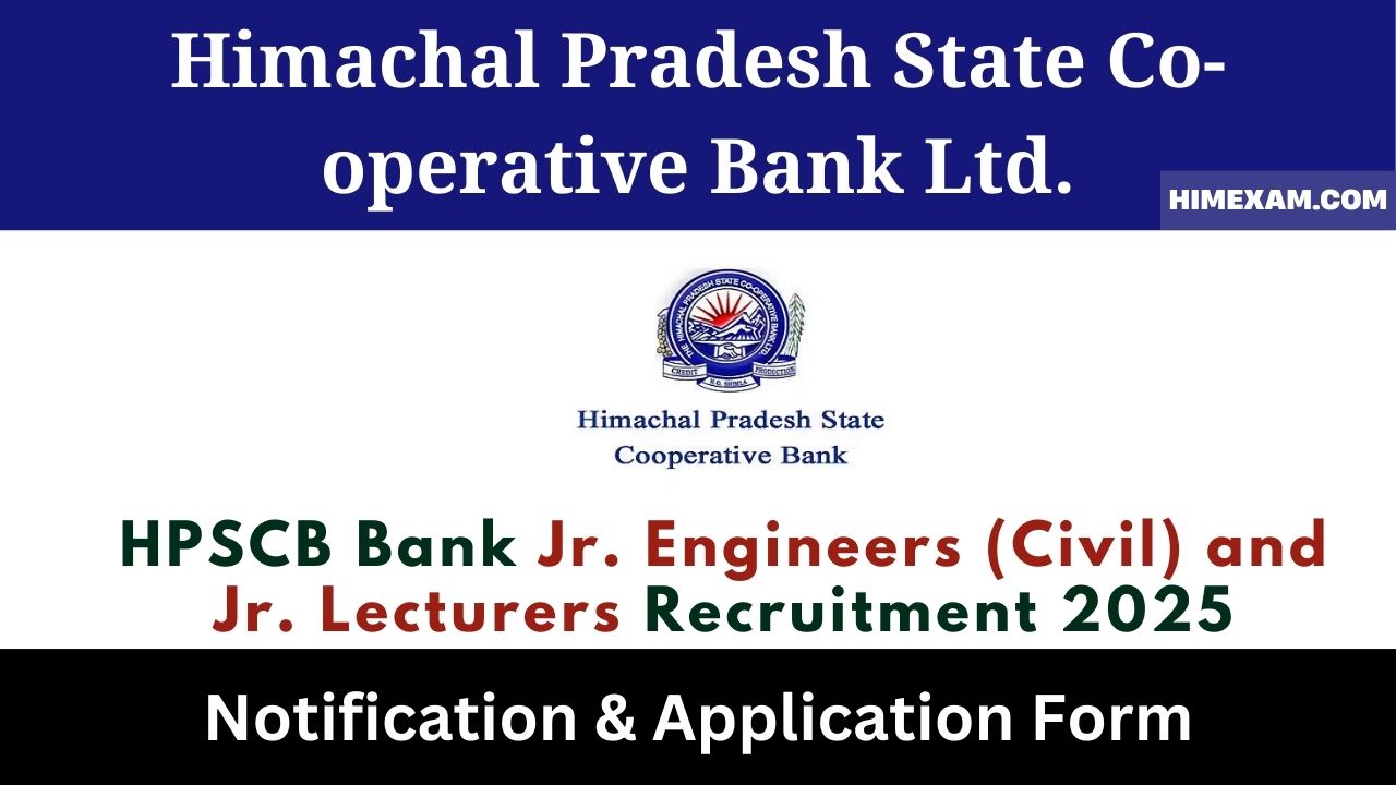 HPSCB Bank Jr. Engineers (Civil) and Jr. Lecturers Recruitment 2025