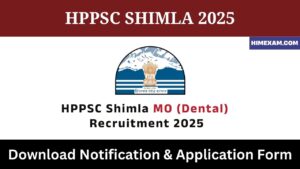HPPSC Shimla MO (Dental) Recruitment 2025
