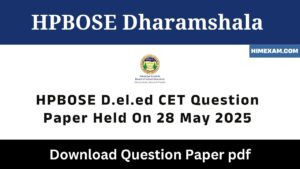 HPBOSE D.el.ed CET Question Paper Held On 28 May 2025