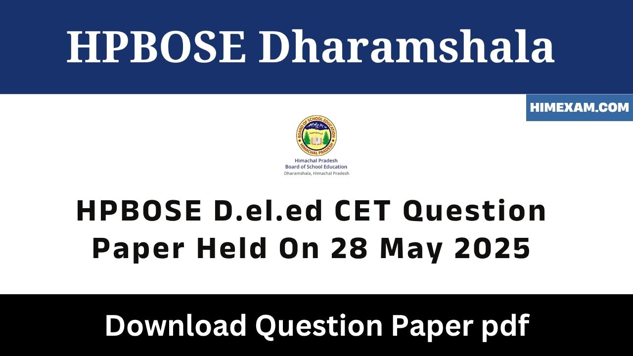 HPBOSE D.el.ed CET Question Paper Held On 28 May 2025