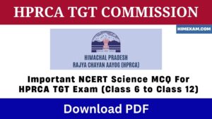 Important NCERT Science MCQ For HPRCA TGT Exam (Class 6 to Class 12)
