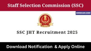 SSC JHT Recruitment 2025