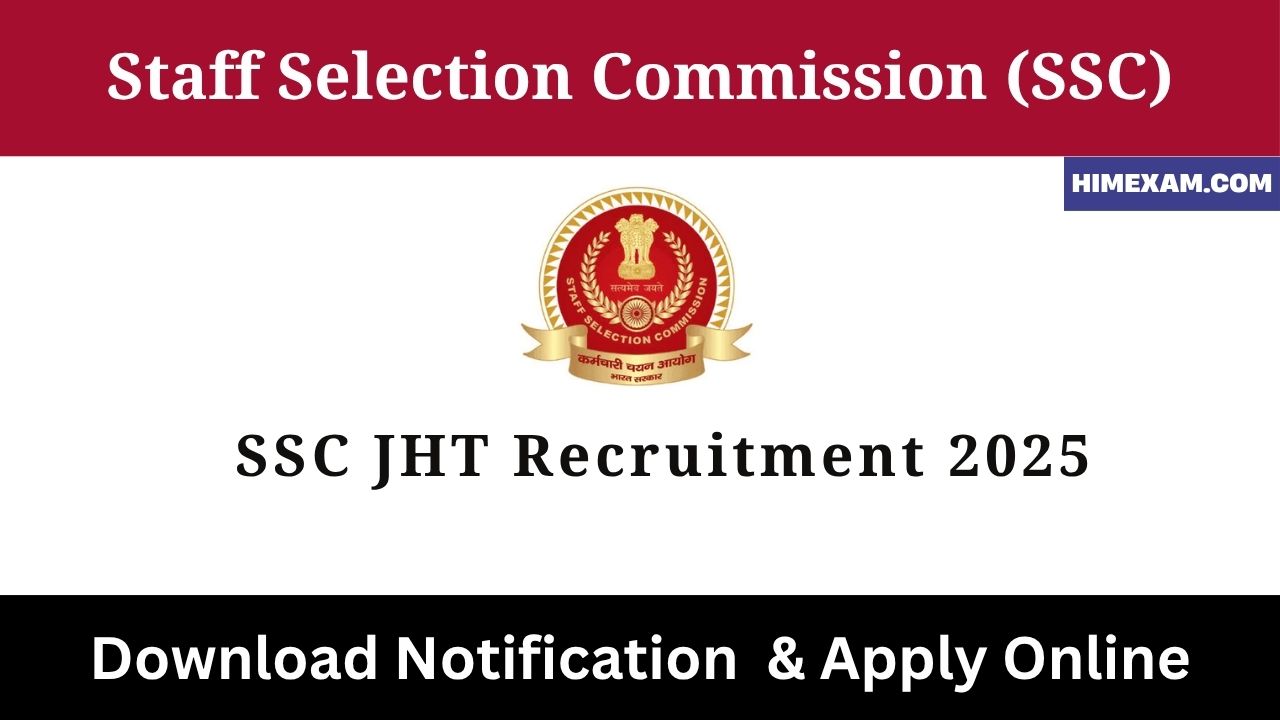 SSC JHT Recruitment 2025