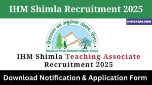 IHM Shimla Teaching Associate Recruitment 2025