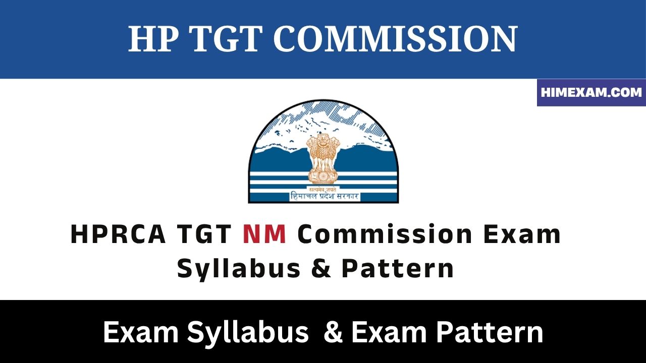 HPRCA TGT NM Commission Exam Syllabus & Pattern