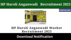 HP Haroli Anganwadi Worker Recruitment 2025