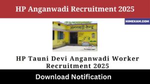 HP Tauni Devi Anganwadi Worker Recruitment 2025