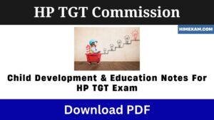 Child Development & Education Notes For HP TGT Exam