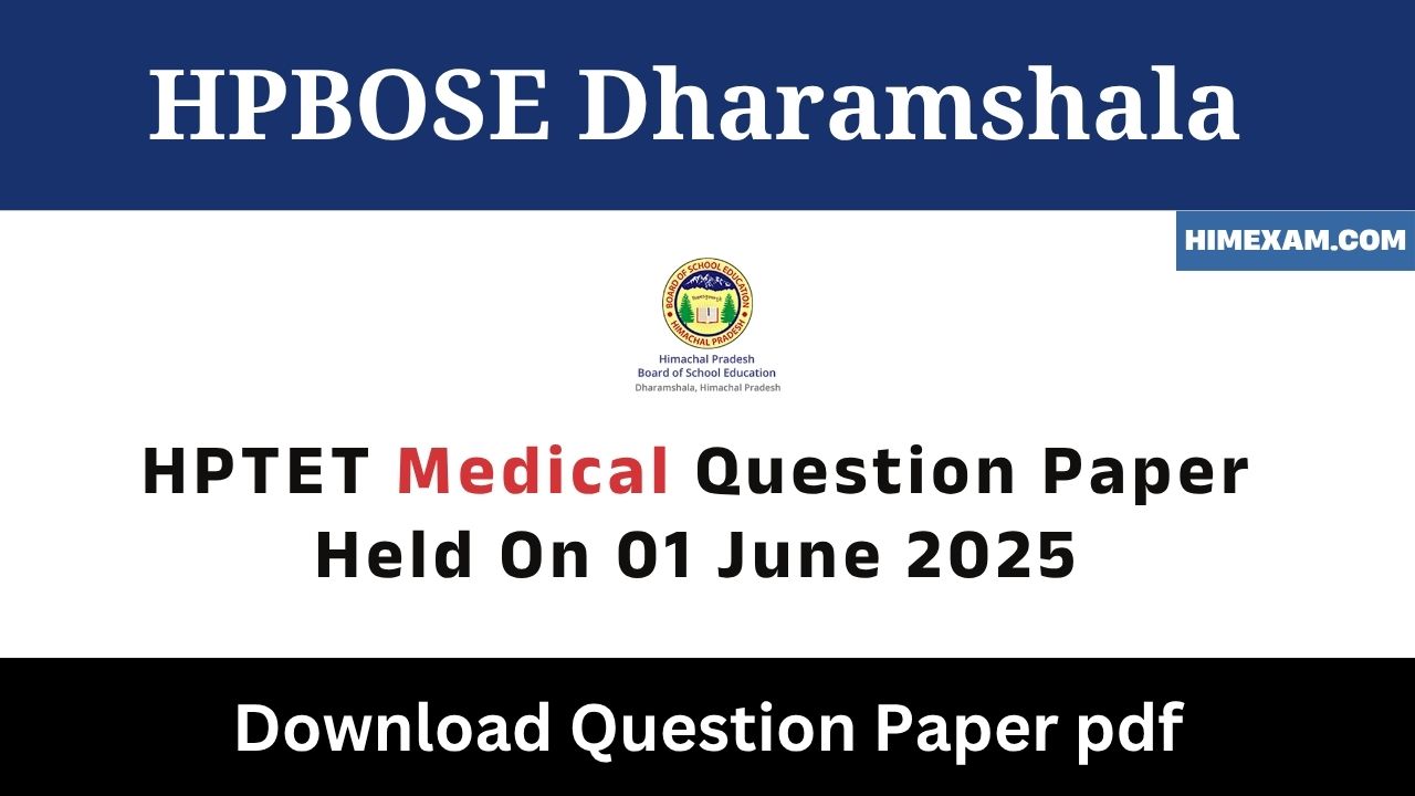 HPTET Medical Question Paper Held On 01 June 2025